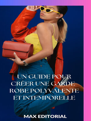 cover image of Un guide pour créer une garde-robe polyvalente et intemporelle